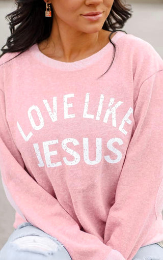 Love Like Jesus Blush Pink Sweatshirt