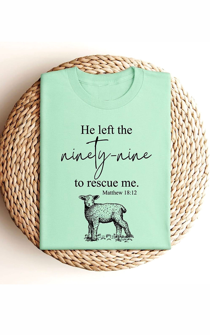 He Left The Ninety-Nine To Rescue Me Mint Green Tee, SM-3X